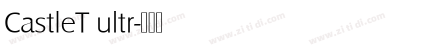CastleT ultr字体转换